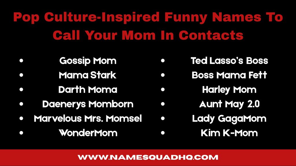 Pop Culture-Inspired Funny Names To Call Your Mom In Contacts