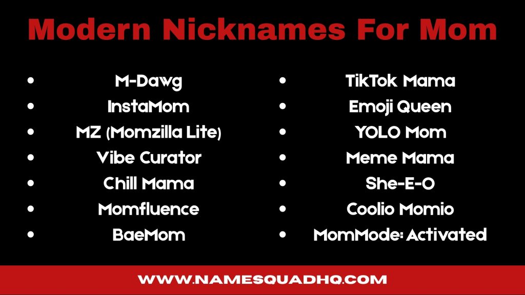 Modern Nicknames For Mom