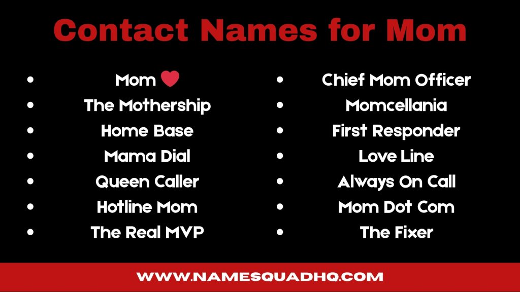 Contact Names for Mom
