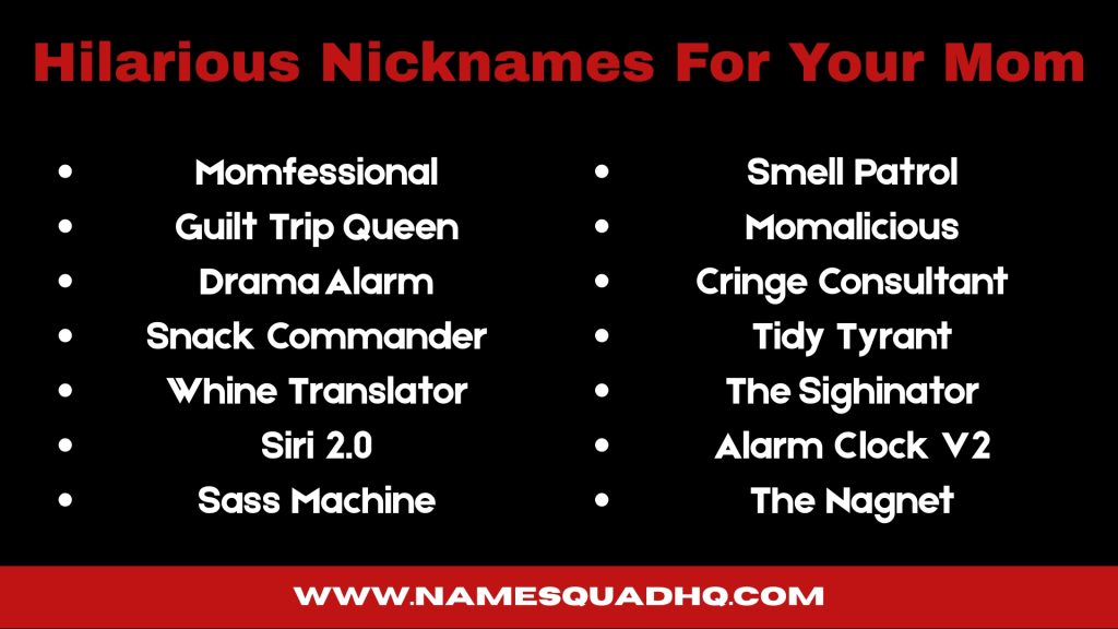 Hilarious Nicknames For Your Mom