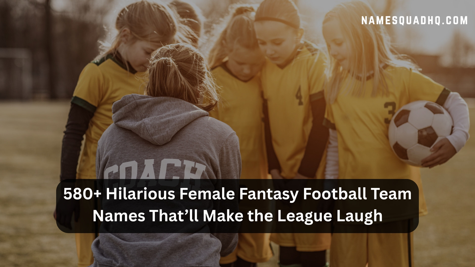580+ Hilarious Female Fantasy Football Team Names That’ll Make the League Laugh