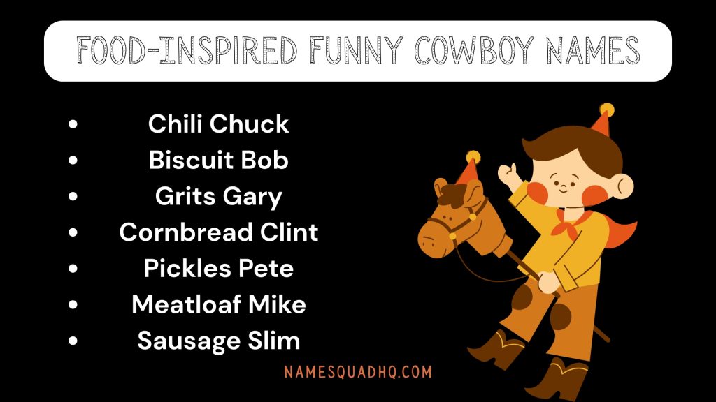 Food-Inspired Funny Cowboy Names