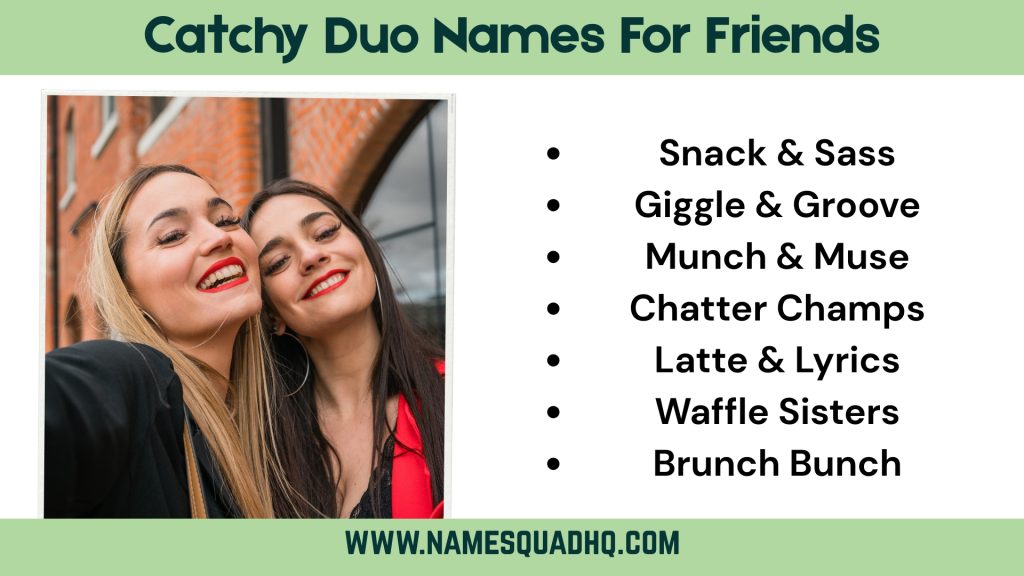 Catchy Duo Names For Friends