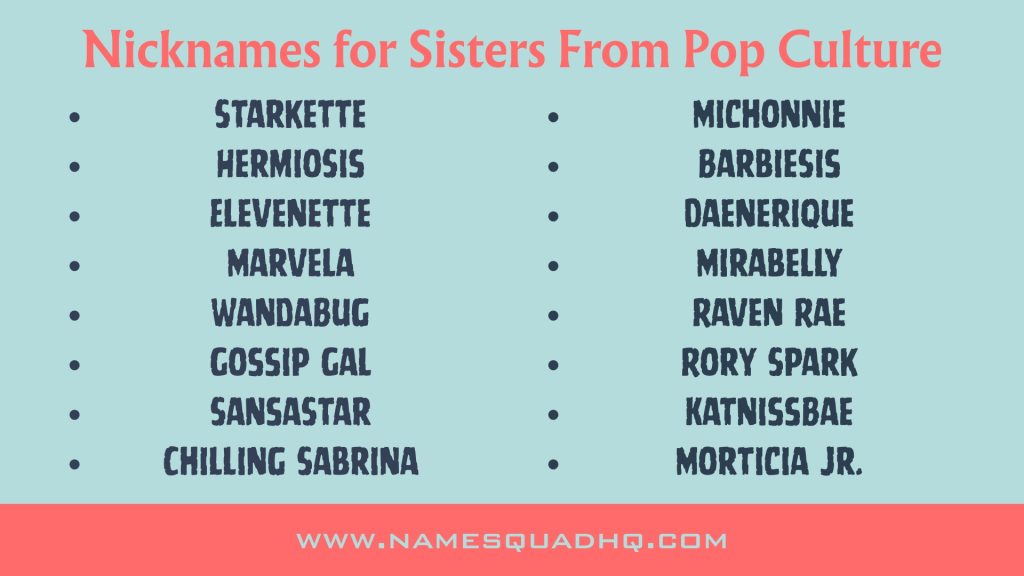 Nicknames for Sisters From Pop Culture