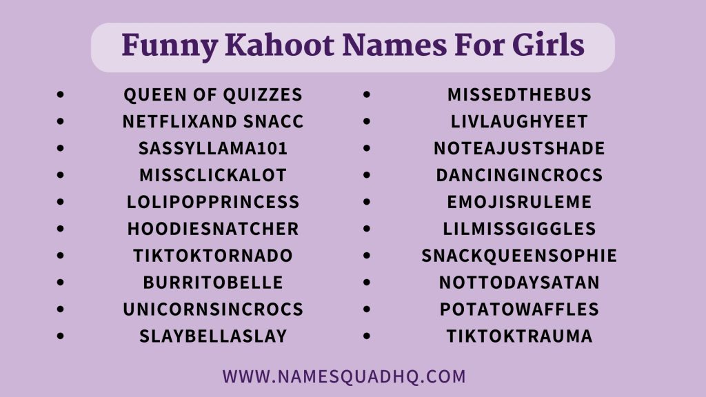Funny Kahoot Names For Girls