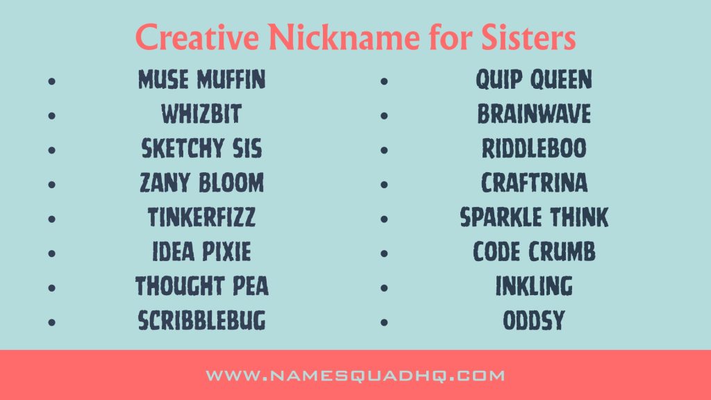 Creative Nickname for Sisters