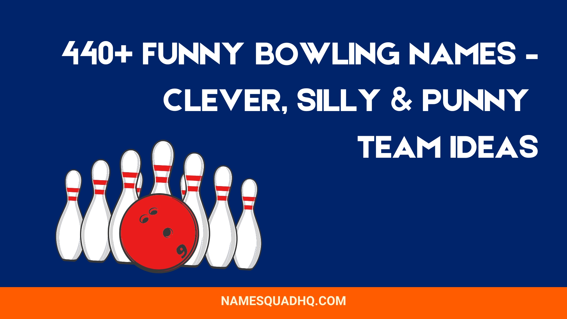 440+ Funny Bowling Names – Clever, Silly & Punny Team Ideas