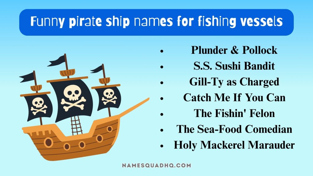 Funny pirate ship names for fishing vessels