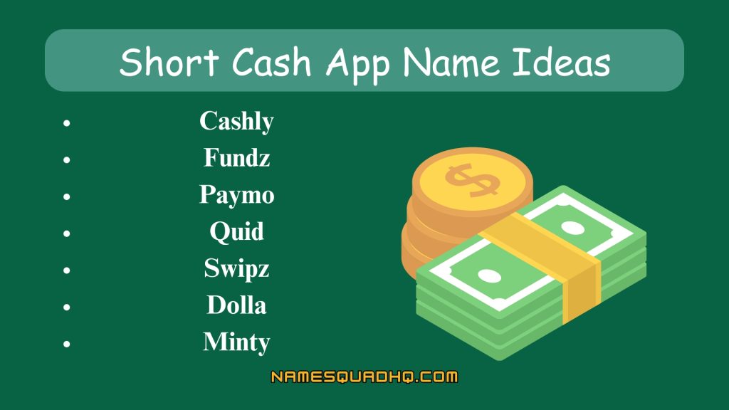 Short Cash App Name Ideas