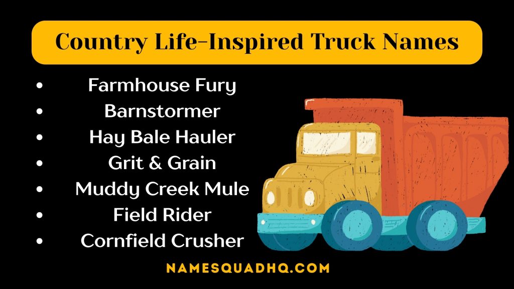 Country Life-Inspired Truck Names