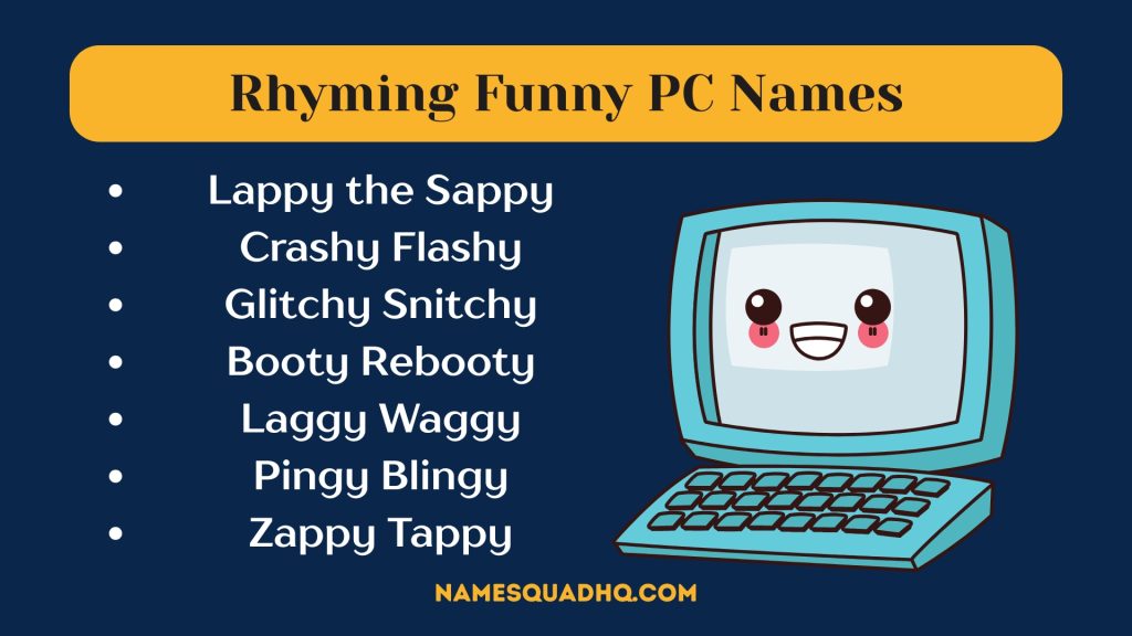 Rhyming Funny PC Names