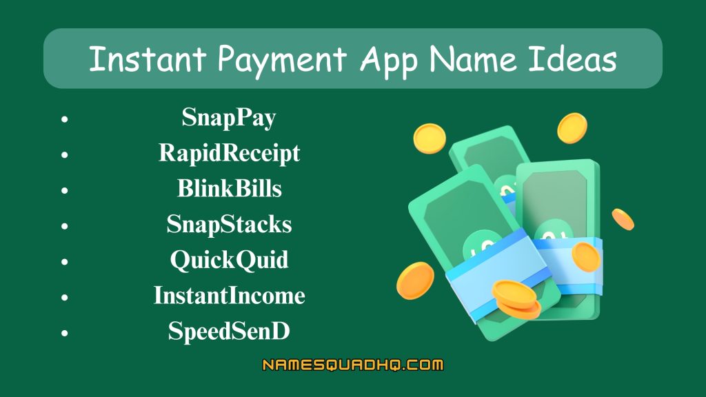 Instant Payment App Name Ideas