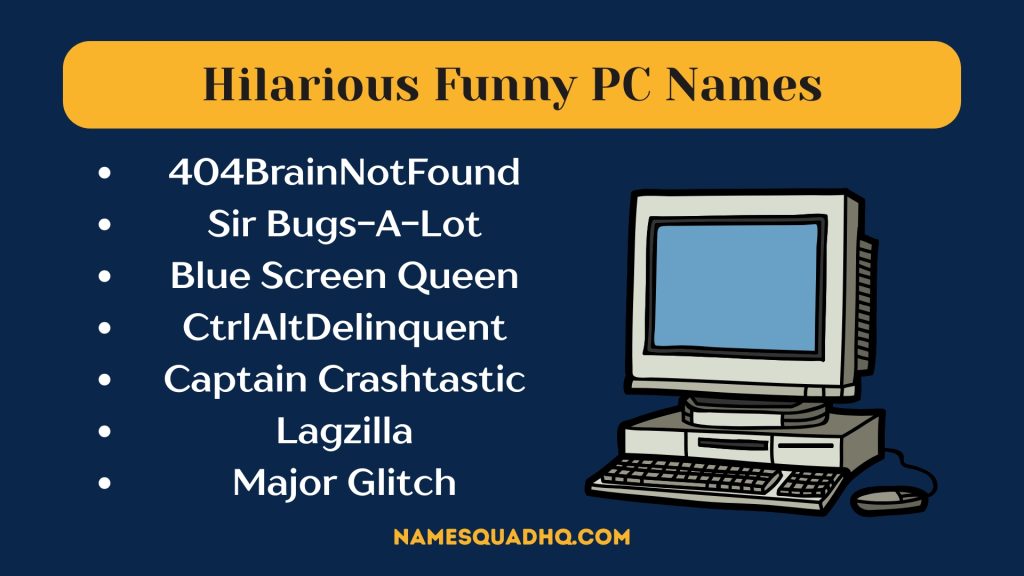 Hilarious Funny PC Names