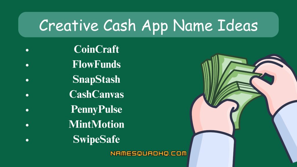 Creative Cash App Name Ideas