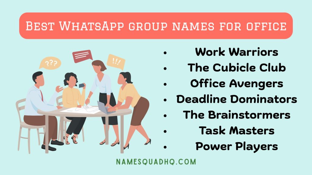 Best WhatsApp group names for office/colleagues