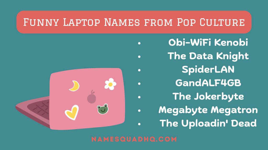 Funny Laptop Names from Pop Culture