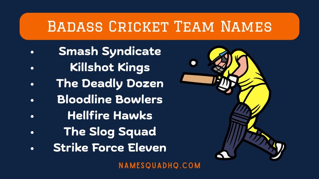 Badass Cricket Team Names
