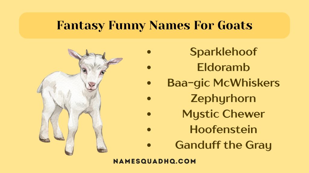 Fantasy Funny Names For Goats