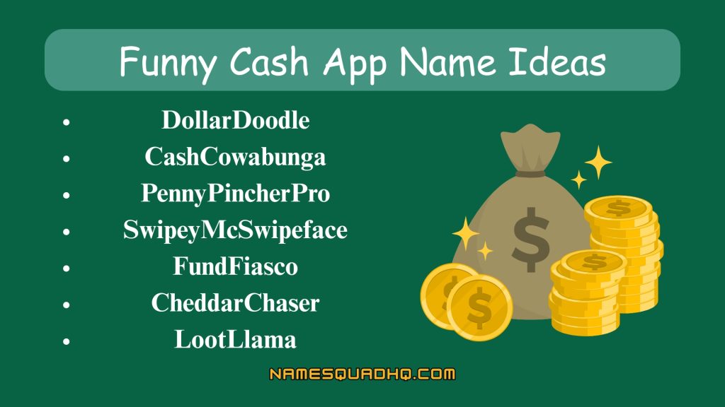 Funny Cash App Name Ideas
