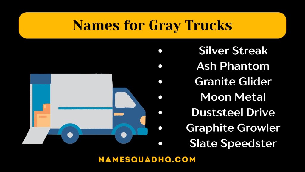 Names for Gray Trucks