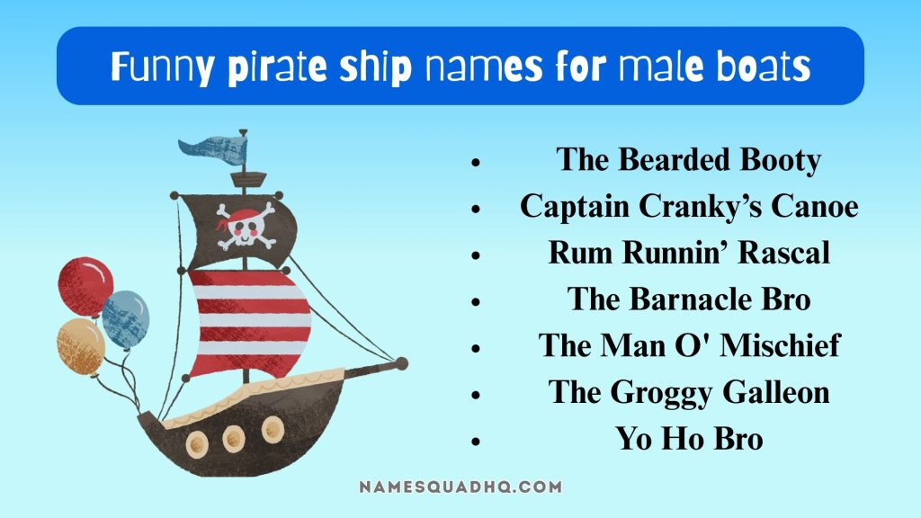 Funny pirate ship names for male boats