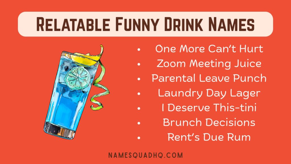 Relatable Funny Drink Names