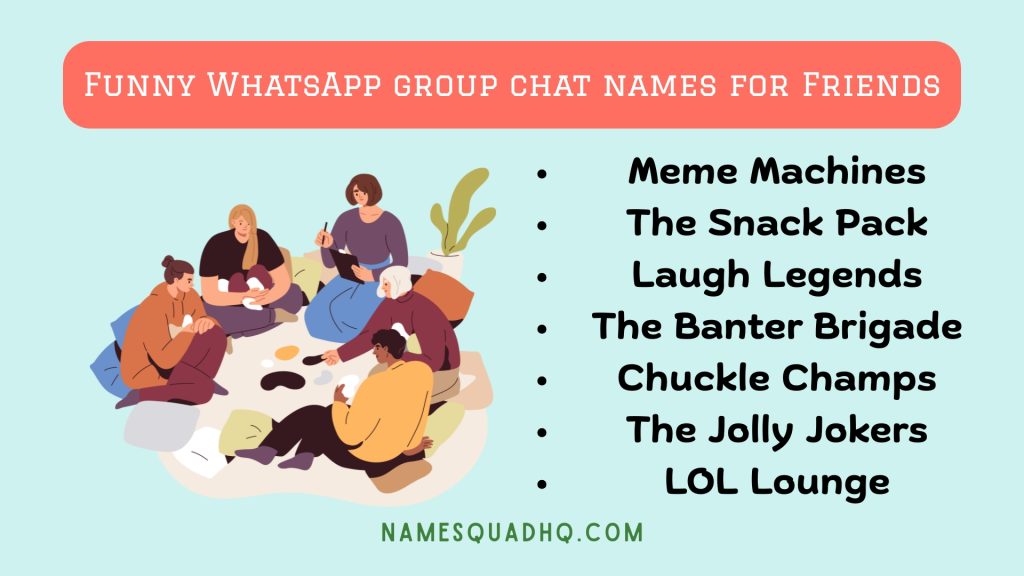 Funny WhatsApp group chat names for Friends