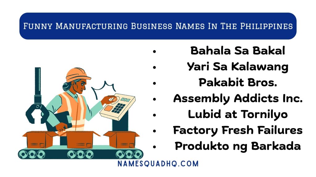 Funny Manufacturing Business Names In The Philippines